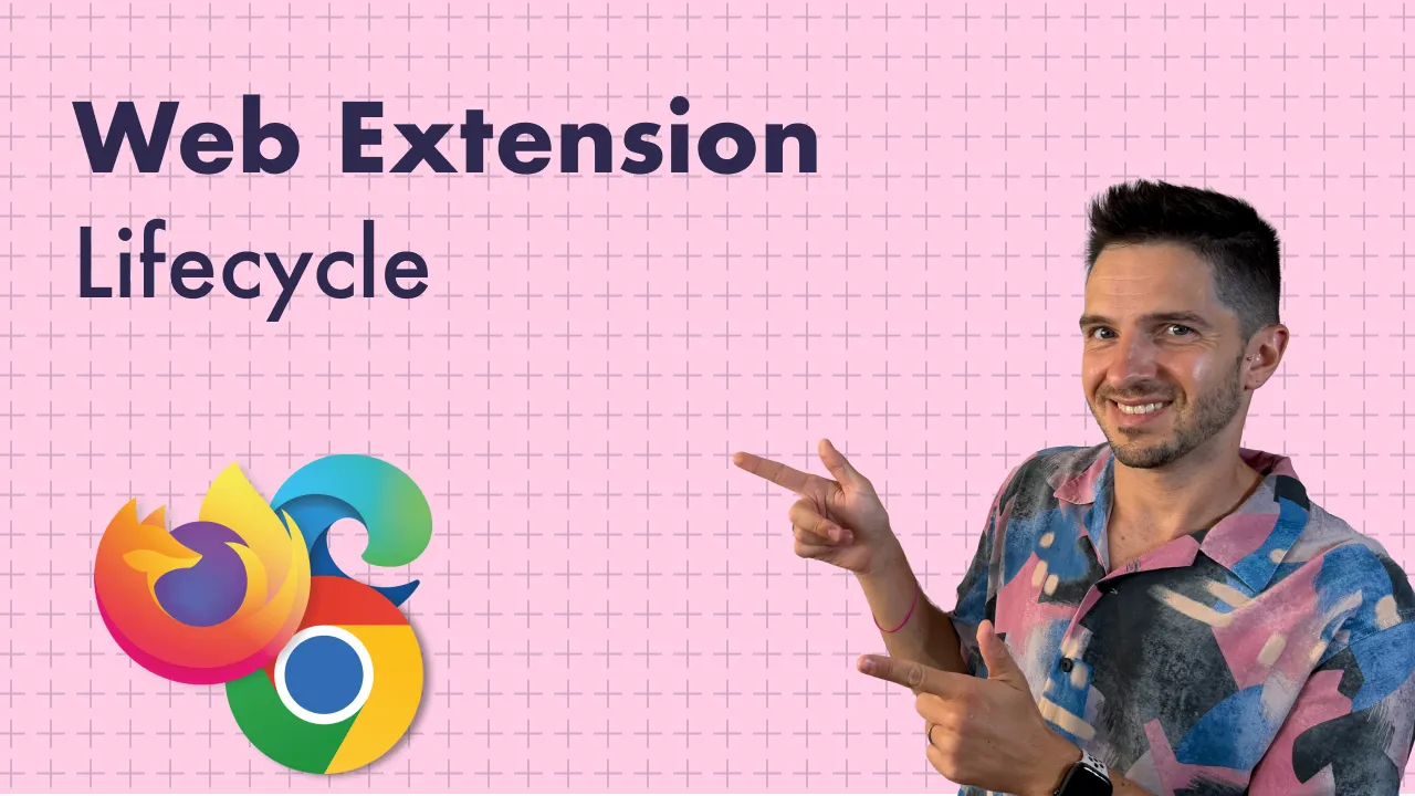 Web Extension Lifecycle