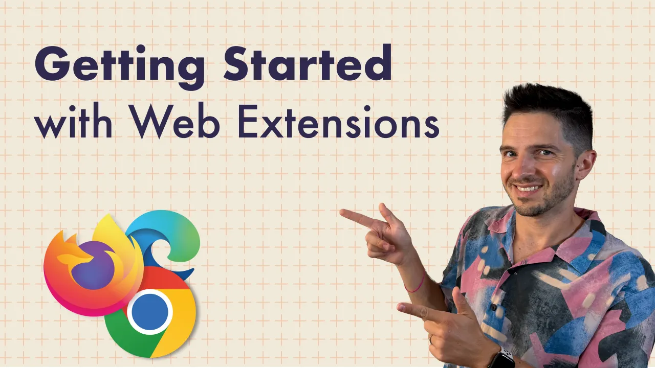 Getting Started with Web Extensions